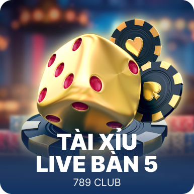 Tai Xiu Live Ban 5