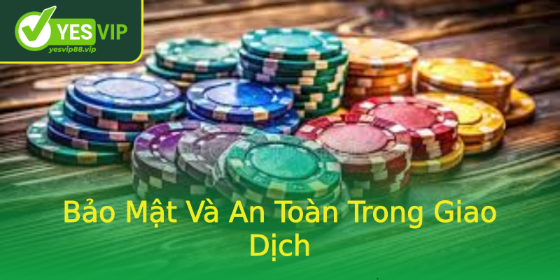 Bảo Mật Và An Toàn Trong Giao Dịch Bảo Mật Và An Toàn Trong Giao Dịch