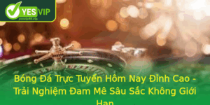 Bong A Truc Tuyen Hom Nay Inh Cao Trai Nghiem Am Me Sau Sac Khong Gioi Han