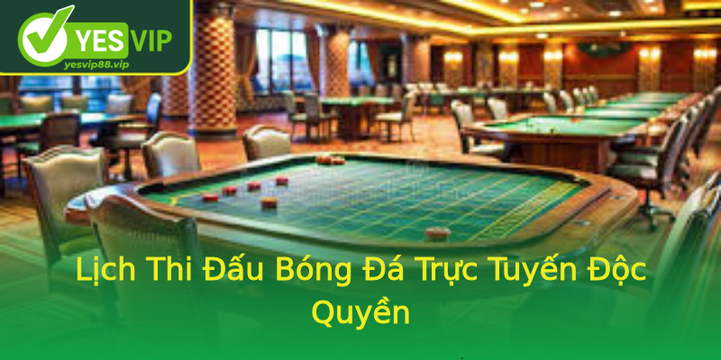 Lịch Thi Đấu Bóng Đá Trực Tuyến Độc Quyền Lịch Thi Đấu Bóng Đá Trực Tuyến Độc Quyền
